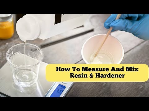 How to Mix And Measure Resin And Hardner