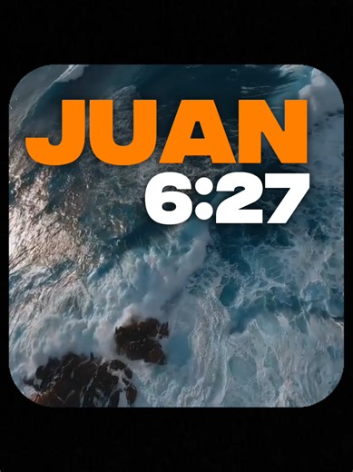 Juan 6:27 Versículo Del Día | Dios