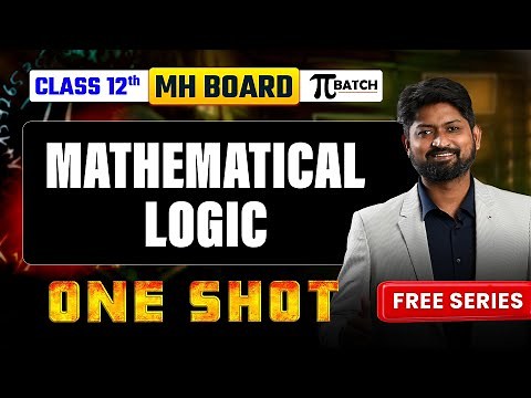Mathematical Logic One-Shot | Class 12 Maharashtra Board | Complete Chapter #maharashtraboard