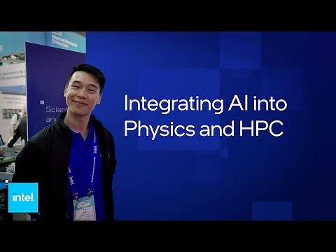 Integrating AI into Physics and HPC | Intel