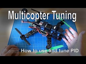 Multicopter Tuning - Introduction to PID theory and how to tune your multirotor