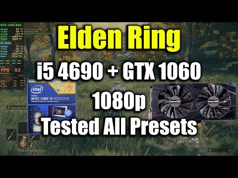 Elden Ring - i5 4690 + GTX 1060