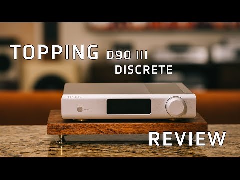Topping D90 mk3 Discrete Review - D90 III Discrete - Another Winner!