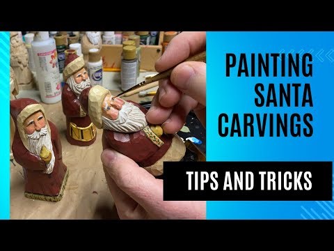 Painting Santa Carvings- Tips & Tricks