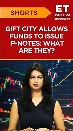 GIFT City Allows Non-Banks To Issue P-Notes: What Are Participatory Notes? | P-Notes #shorts