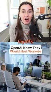 OpenAI Knew They Would Hurt Workers