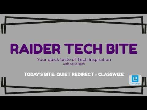 Raider Tech Bite Ep 11 Quiet Redirect with Classwize