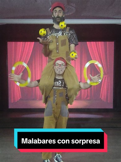 Malabares con sorpresa.