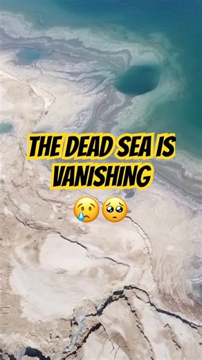The Dead Sea Is Disappearing… And No One Is Talking About It