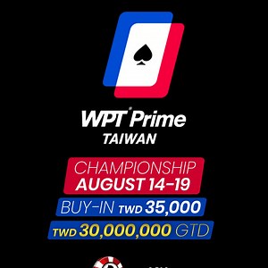 8.9K views · 436 reactions | Mark your calendars!  With a record-breaking turnout last Season at WPT Prime Taiwan, we’re going back this August with a TWD 35,000 WPT Prime Championship TWD 30,000,000 GTD beginning August 14! Festival Dates: Aug 6 - 19, 2025 Championship Dates: Aug 14 - 18, 2025 | World Poker Tour (WPT) | Facebook