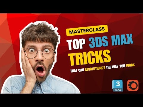 LIVE Masterclass | TOP 3ds Max Tricks that can Revolutionize the way you work