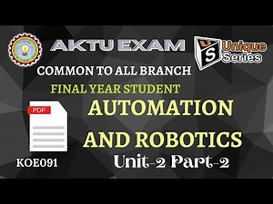 Unit 2_2 | Automation and Robotics | AKTU Lecture | #Unique_Series | Btech final year | ALL Branch