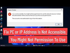 Fix PC or IP Address Is Not Accessible. You Might Not Permission To Use This Network Resource