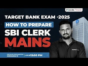 TARGET BANK EXAM -2025 | HOW TO PREPARE SBI CLERK MAINS | BY GOKULRAJ