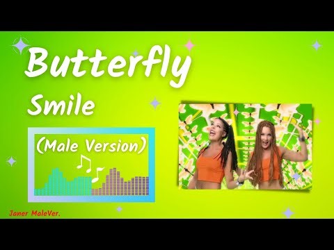 Smile - Butterfly (Male Version)