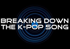 Breaking Down the K-pop Song: Boyfriend – Janus