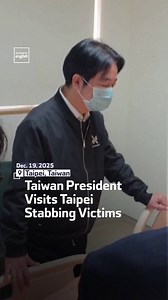Taiwan President Visits Taipei Stabbing Victims