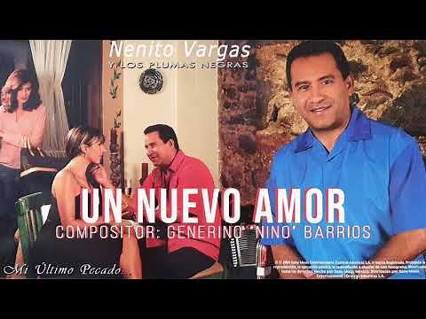 UN NUEVO AMOR - NENITO VARGAS Y LOS PLUMAS NEGRAS