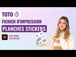TUTO Illustrator 2024 : Créez vos fichiers d’impression pour planches autocollantes