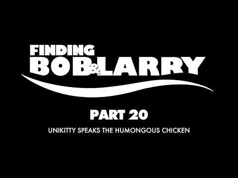 Finding Bob & Larry (Finding Nemo) Part 20 - Unikitty Speaks the Humongous Chicken