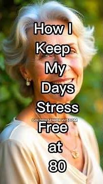 Peaceful Living & Stress Relief Tips for Older Adults| Senior Living Tips