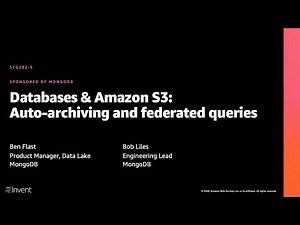AWS re:Invent 2020: Databases & Amazon S3: Auto-archiving & federated queries (MongoDB)