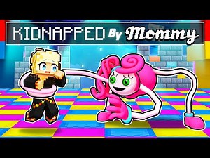 KIDNAPPED By Mommy Long Legs In Minecraft!