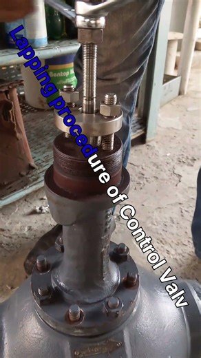 Lapping procedure Control Valve. Control Valve Maintenance. Trouble shooting of Control Valve.