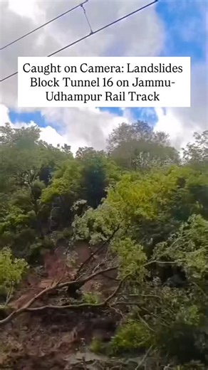 Caught on Camera: Landslides Block Tunnel 16 on Jammu-Udhampur Rail Track | Jammu Updates