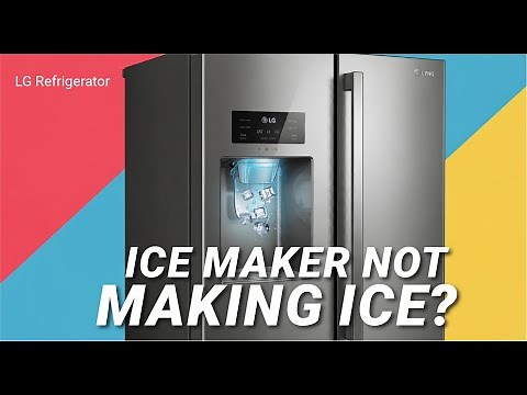 [LG Refrigerator] How to Fix Craft Ice Maker Not Making Ice