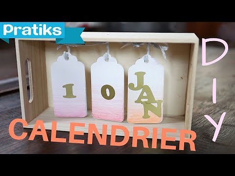 Loisirs créatifs : comment fabriquer un calendrier DIY ?