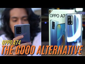 OPPO A74 Full Review [THE GOOD ALTERNATIVE]
