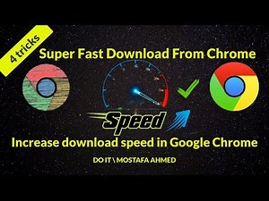 How to Increase Download Speed in Google Chrome After Google Fixes Some slow Download Issues