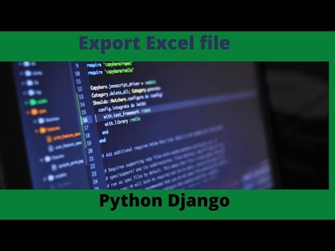 Django Create And Export Excel Files With XLWT Example | python django