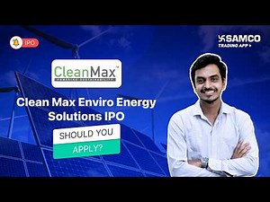 Clean Max Enviro Energy Solutions IPO Review | Clean Max Enviro IPO Analysis, Should You Apply?