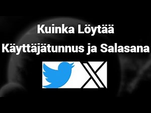 Kuinka Löytää Käyttäjätunnus ja Salasana Twitterissä X