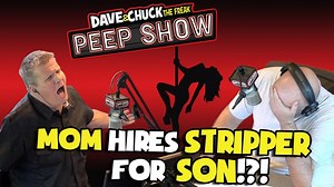 Mom Hires Stripper for Son!?!