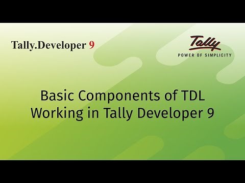 Basic Components of TDL | Working in Tally Developer 9