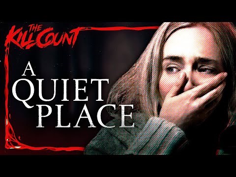 A Quiet Place (2018) KILL COUNT