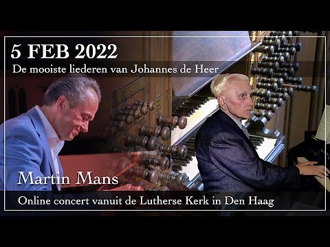 Martin Mans speelt liederen van Johannes de Heer