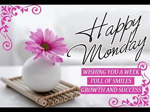 Good Morning & Happy Monday Wishes 🌸 Start Your Week with Positivity & Blessings