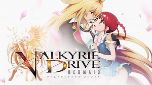 Valkyrie Drive -Mermaid-