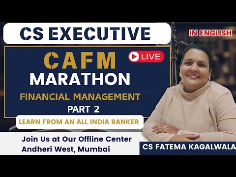 CAFM Financial Management Part 2 📚🔥 | By CS Fatema Kagalwala (AIR 13)