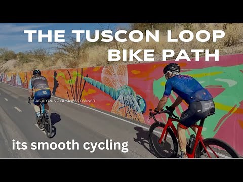 The Tucson loop bike path. What’s it all about? How smooth is it? Is it for me?