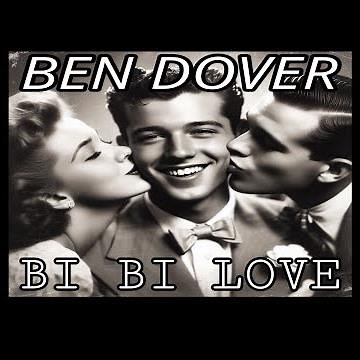 Bi Bi Love (Rare 1950s Woke Song) by Ben Dover