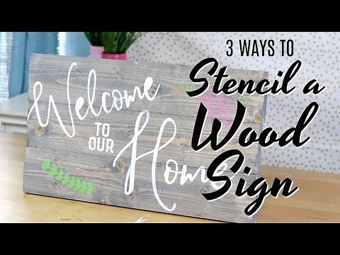 3 Ways to Stencil a Wood Sign