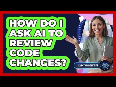 How Do I Ask AI To Review Code Changes?
