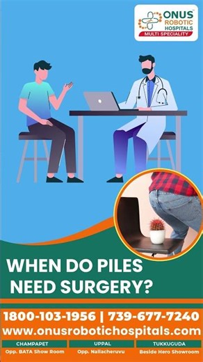 When Do Piles Need Surgery?