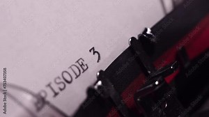 Episode 3, Typing on White Paper in Vintage Typewriter, Writing Script, Close Up Stock Video