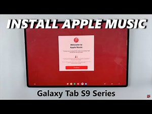 How To Install Apple Music On Samsung Galaxy Tab S9 / S9 Ultra